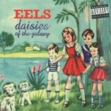 Eels: <br>Daisies Of The Galaxy [2xLP, vinyle phosphorescent]
