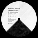 Moeller, Brendon: <br>Sprawl Circuitry [12"]