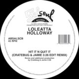 Holloway, Loleatta: <br>Hit It N Quit It (Cratebug & Jamie 3:26 Edit) [12"]