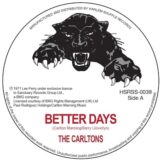 Carltons, The / King Koba (Lee Perry): <br>Better Days / Station Underground News [7"]