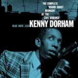 Dorham, Kenny: <br>The Complete 'Round About Midnight At The Cafe Bohemia [2xCD]