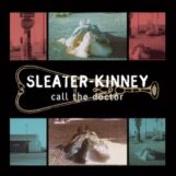 Sleater-Kinney: <br>Call The Doctor — édition 30e anniversaire [LP, vinyle clair]