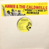 Annie & The Caldwells: <br>Wrong / I Made It Remixes [12"]