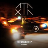 Ataxia: <br>The Whistles EP [12"]