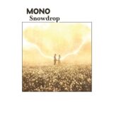MONO: <br>Snowdrop [CD]