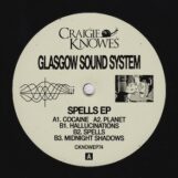 Glasgow Sound System: <br>Spells EP [12"]