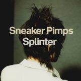 Sneaker Pimps: <br>Splinter [2xLP]