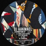 DJ Aakmael: <br>Stopmotion EP [12"]