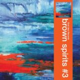Brown Spirits: <br>Brown Spirits #3 [CD]