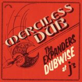 Expanders, The: <br>Merciless Dub: The Expanders Dubwise At J's [LP]