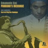 Cisi, Emanuele: <br>Pharoah's Message — Joe Claussell Sacred Rhythm Remixes [12"]