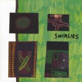Swirlies: <br>What To Do About Them [LP]