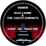 Guillaume & The Coutu-Dumonts: <br>Coup de théâtre [12"]