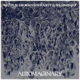 Natural Information Society & Bitchin Bajas: <br>Automaginary + Totality [2xCD]