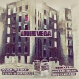 Vega & Tony Momrelle, Louie: <br>Touch The Sky — Remixes [12"]