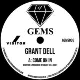 Dell, Grant: <br>Come On In / We Go Deep [12"]