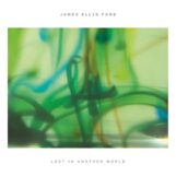 Ellis Ford, James: <br>Lost In Another World [CD]