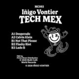 Vontier, Iñigo: <br>Tech Mex [12"]