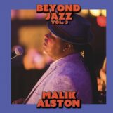 Alston, Malik: <br>Beyond Jazz Vol. 3 [LP]