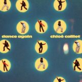 Caillet, Chloé: <br>Dance Again [LP]