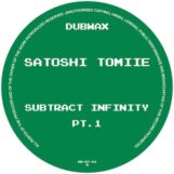 Satoshi Tomiie: <br>Subtract Infinity part 1 [12"]