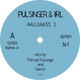 Pulsinger & Irl: <br>AALLIIAASS I [12"]