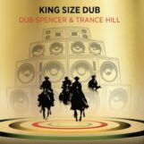 Dub Spencer & Trance Hill: <br>King Size Dub [2xCD]