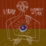 LaRoye: <br>Everybody's Got Soul EP [12"]
