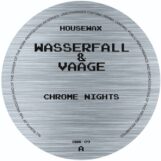 Wasserfall & Vaage: <br>Chrome Nights [12"]