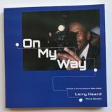 Heard & Ross Devlin, Larry: <br>On My Way: Photos & Conversations 1985-2005 [Livre]