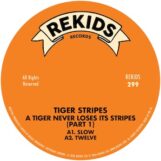 Tiger Stripes: <br>A Tiger Never Loses Its Stripes (Part 1) [12"]