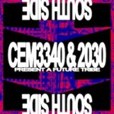 CEM3340 & 2030 pres. A Future Tribe: <br>South Side [2xLP]