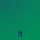 Tin Man: Acid Test 01.1 — incl. remix par Donato Dozzy [12"]