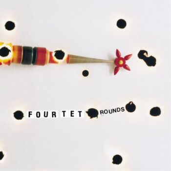 Four Tet: Rounds [2xLP]