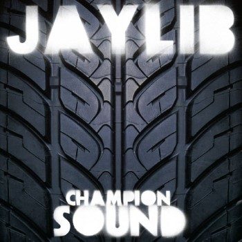 Jaylib: Champion Sound [2xLP]