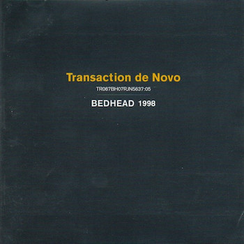 Bedhead: Transaction De Novo [LP, vinyle doré]