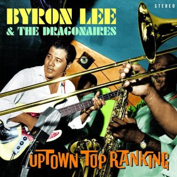 Lee, Byron And The Dragonaires: Uptown Top Ranking [2xLP]
