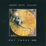 Nurse With Wound: <br>Rat Tapes One [CD]