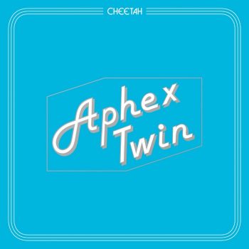 Aphex Twin: Cheetah EP [CDEP]
