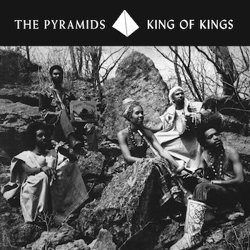 Pyramids, The: King Of Kings [LP]