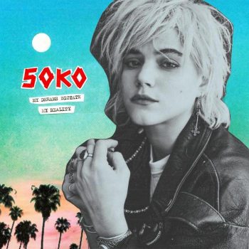 Soko: My Dreams Dictate My Reality [LP]