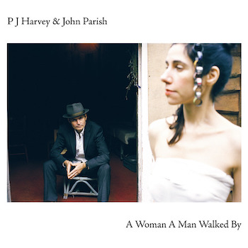 Harvey & John Parish, P.J.: A Woman A Man Walked By [LP]