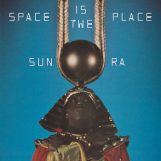Sun Ra: Space Is The Place [LP bleu]