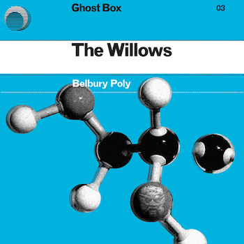 Belbury Poly: The Willows [CD]