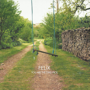 Felix: You Are the One I Pick [CD]