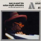 Sun Ra: The Solar-Myth Approach Vol. 2 [LP 180g]