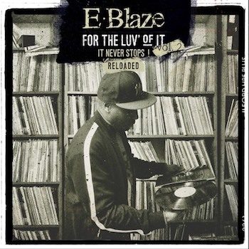 E-Blaze: For The Love Of It Vol.2 Reloaded [CD]