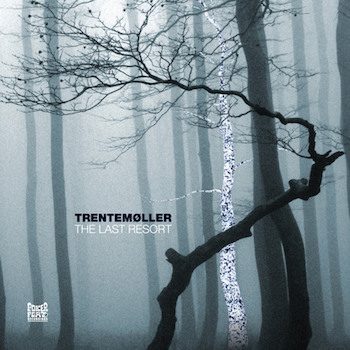 Trentemøller: The Last Resort - édition 2018 [3xLP]