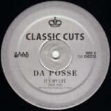 Da Posse: <br>It's My Life [12"]