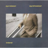 Pyrolator: Inland [LP]
